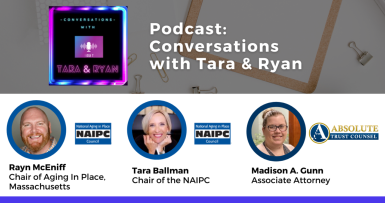 Absolute Trust Counsel Associate Attorney, Madison Gunn Interview: National Aging in Place Council Podcast: Conversations with Tara & Ryan