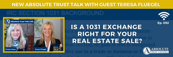 092: Is a 1031 Exchange Right for Your Real Estate Sale?
