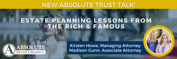 097: Estate Planning Lessons from the Rich and Famous