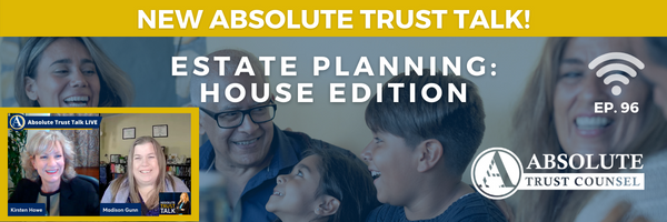 096: Estate Planning: House Edition