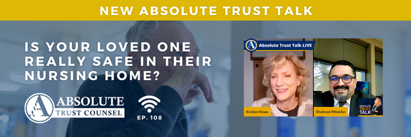 108: Is Your Loved One Really Safe in Their Nursing Home?