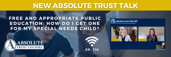 110: Free and Appropriate Public Education: How Do I Get One for My Special Needs Child?